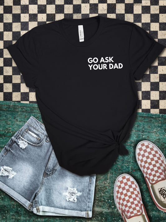 Go Ask Your Dad Heather Black Graphic Tee