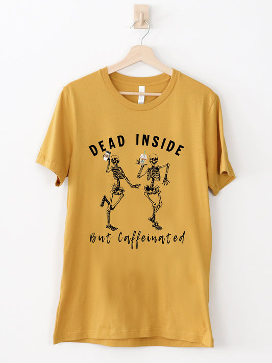 Dead Inside But Caffeinated Heather Mustard Graphic Tee